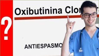 Oxibutinina para que sirve la oxibutinina  Y MAS 💊 Enuresis incontinencia urinaria [upl. by Adniral9]