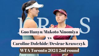 Guo HanyuMakoto Ninomiya vs Caroline DolehideDesirae Krawczyk  Toronto 2024 [upl. by Akemahs]