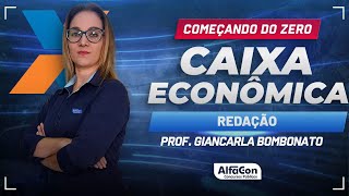 Concurso Caixa Econômica 2024  Aula de Redação  AlfaCon [upl. by Eseyt]