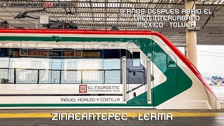 Conocimos el Tren Interurbano  Zinacantepec  Lerma [upl. by Earvin]