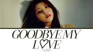 Ailee 에일리  Goodbye My Love Color Coded Lyrics  HANROMEND [upl. by Neros542]