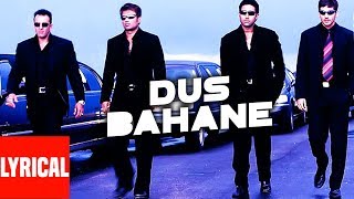 quotDus Bahane Karke Le Gaye Dilquot Lyrical Video  Dus  Sanjay Dutt Abhishek Bacchan [upl. by Barbaresi]