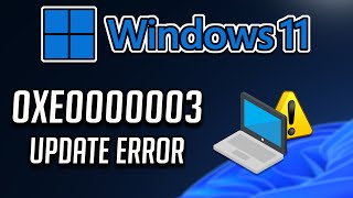 Fix Windows Update Error Code 0xe0000003 on Windows 1110 SOLVED [upl. by Alpers]