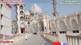 Masjid Rasheed Darul Uloom deoband an amazing view and brief introduction [upl. by Reizarf]