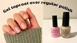 HOW TO USE REGULAR NAIL POLISH WITH GEL TOP COAT [upl. by Naoj882]