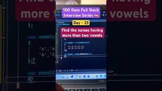 day25  Full Stack interview  Find all names having more than two vowels shorts coding csharp [upl. by Maggi]