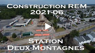 DeuxMontagnes REM Station Construction  20210613 [upl. by Orual254]