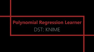 Polynomial Regression Learner KNIME Analytics Platform [upl. by Montana]