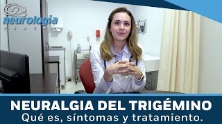 Neuralgia del Trigémino Qué es síntomas y tratamiento [upl. by Ariajaj]