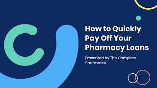 How to Quickly Pay Off Your Pharmacy Loans [upl. by Zavras]