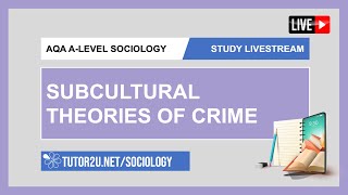 AQA ALevel Sociology  Study Livestream  Subcultural Theories of Crime [upl. by Jaenicke717]