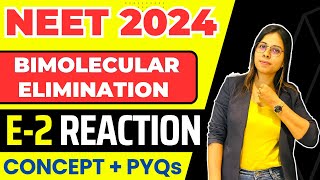 E2 REACTION  Bimolecular Elimination  Chemistry Class 12  NEET 2024 CHEMISTRY  Saloni mam [upl. by Rowena]