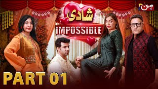 Shadi Impossible  Eid Special Telefilm  Part 01  Arsalan Rafiq  Saima Baloch  MUN TV Pakistan [upl. by Barnabe730]