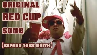 Original RED CUP Music Video PreDates Toby Keith by 3 years  L D BriQ [upl. by Loren]