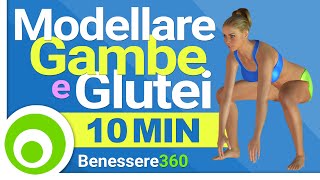 Modellare Gambe e Glutei in 10 Minuti [upl. by Schug]