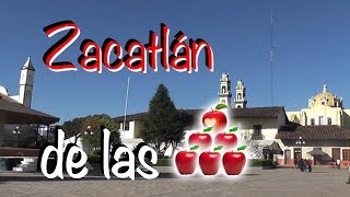 ZACATLÁN DE LAS MANZANAS PUEBLA  PUEBLO MÁGICO HD [upl. by Peursem]