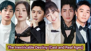 The Inextricable Destiny 2023  Cast and Real Ages  Ireine Song Wang You Shuo Chen Shuo [upl. by Dieter]