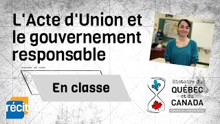 Révision  LActe dUnion et le gouvernement responsable [upl. by Ekez]