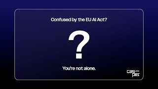 Confused by the EU AI Act Youre not alone [upl. by Horacio180]