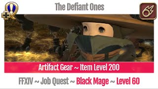 FFXIV Black Mage Level 60 Job Quest  Heavensward  The Defiant Ones [upl. by Farkas]