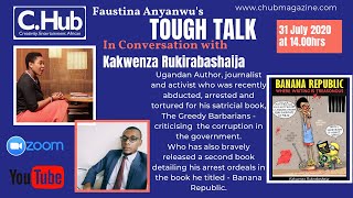 Toughtalk With Kakwenza Rubira author of The Greedy Barbarian [upl. by Hussar614]