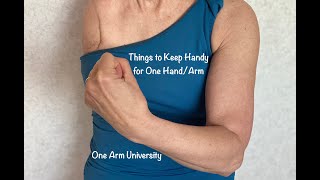 Things to Keep Handy for One HandArm [upl. by Loralie]