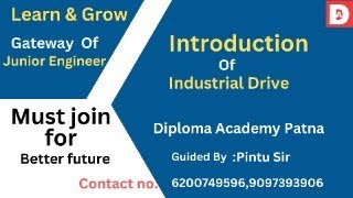 INTRODUCTION OF INDUSTRIAL DRIVE  DIPLOMA ACADEMY PATNA  PINTU SIR [upl. by Nomzaj]