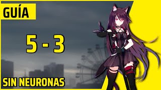 Arknights 53  Guía en español [upl. by Fox574]