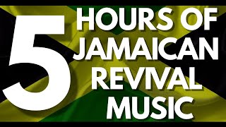 5 HOURS OF JAMAICAN REVIVAL MUSIC [upl. by Airtened]