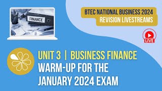 Business Finance Exam Warmup  Live Revision for BTEC National Business Unit 3 2024 Exams [upl. by Neisa459]