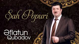 Eflatun Qubadov  Şah Popuri [upl. by Dunham]