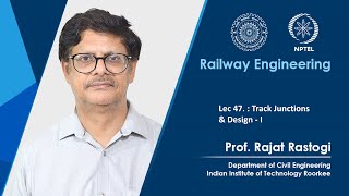 Lecture 47 Track Junctions amp Design  I [upl. by Morrell]