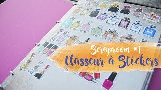 SCRAPROOM • UN CLASSEUR POUR RANGER MES STICKERS  Pnixie [upl. by Jenilee]