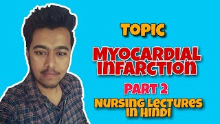 Myocardial infarction MI  Diagnosis and Management Nursing Lecture in Hindi MSN Part 2 [upl. by Ayam946]