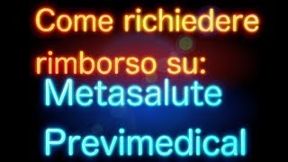 Come richiedere rimborso su Metasalute Previmedical [upl. by Ynohtnaluap442]