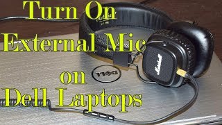 How to Turn On External Headset Microphone on Dell laptops [upl. by Beck]