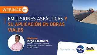 WebinarTDM  Emulsiones Asfálticas y su Aplicación [upl. by Akinyt]