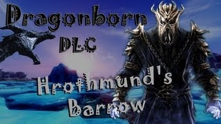 Skyrim Dragonborn  Hrothmunds Barrow [upl. by Taylor]