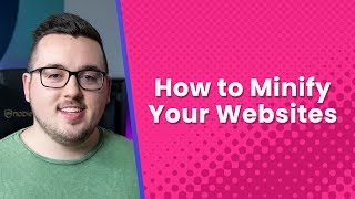 How to Minify Your Websites CSS HTML amp Javascript [upl. by Selrac50]