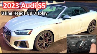 2023 Audi S5 Working the Heads Up Display on Windshield  The DIY Guide  Ep 70 [upl. by Bashuk]