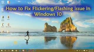 How to fix flickering screen issue in windows 10 [upl. by Neelehtak603]