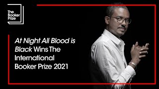 At Night All Blood is Black Wins The International Booker Prize 2021  The Booker Prize [upl. by Lonnard121]