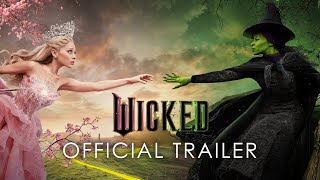 Wicked  Official Trailer [upl. by Varini]