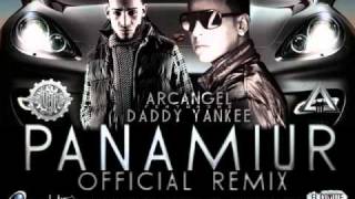 Arcangel Ft Daddy Yankee  Panamiur Official Remix [upl. by Jennings323]