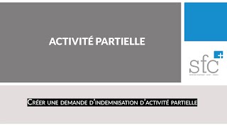 Comment faire une demande dindemnisation dactivité partielle [upl. by Warfeld379]