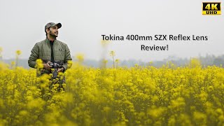 Tokina 400mm Reflex Lens Review  Budget TeleLens for Sony  Nikon Canon  Fujifilm Camera [upl. by Asiel]