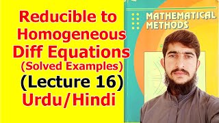 Reducible to Homogeneous Equations  Solved Examples  Lecture 16 in Hindi [upl. by Eet484]