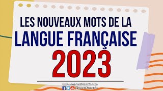 Les nouveaux mots de la langue française 2023 [upl. by Roehm]