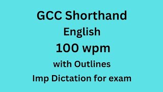 100 wpm English Dictation  Gcc Exam useful  English Shorthand Dictation 100 wpm [upl. by Ramso722]