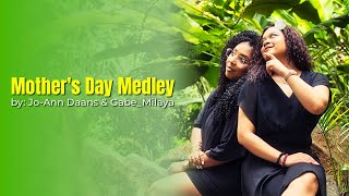 Mothers Day Medley  JoAnn Daans amp Milaya Gaby  Mama Nombru 1  Sondro Yu Lobi  Wan Mama  Mama [upl. by Walworth]